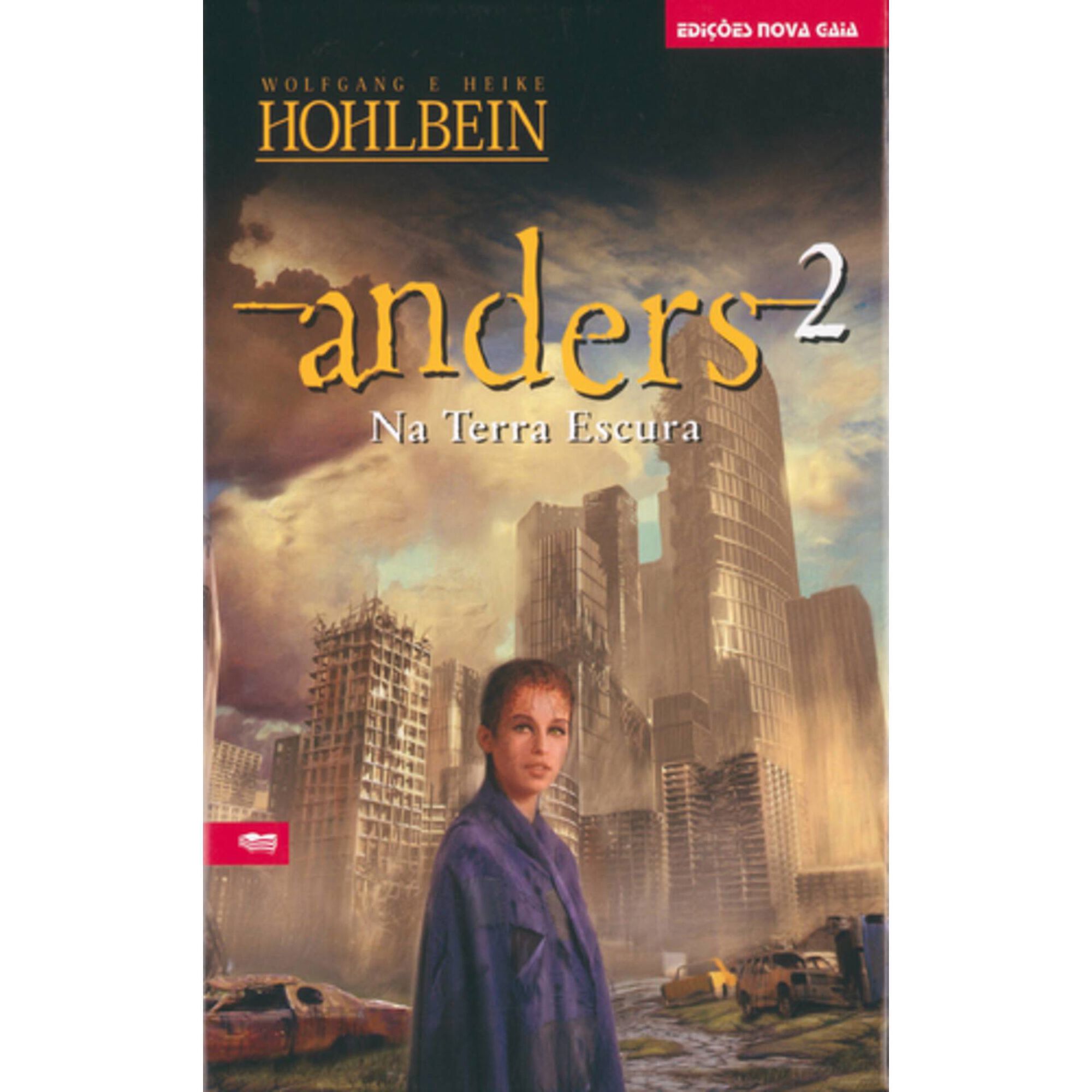 Anders 2 - Na Terra Escura de Wolfgang Hohlbein e Heike Hohlbein