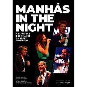 Manh&atilde;s in the Night - R&aacute;dio Comercial