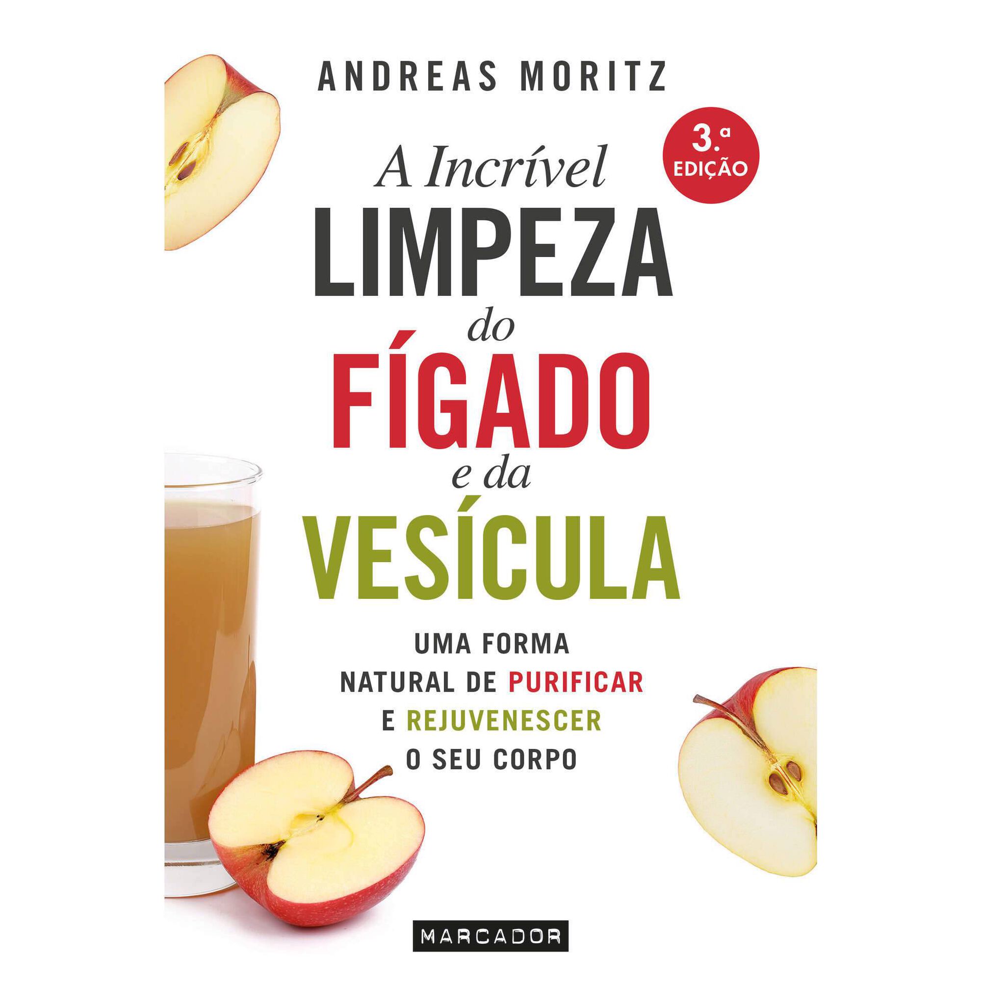 A Incrível Limpeza do Fígado e da Vesícula A Incrível Limpeza do Fígado e da Vesícula