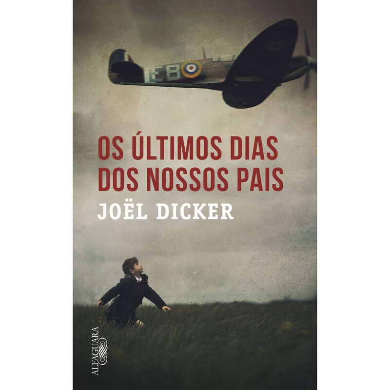 Os Últimos Dias dos Nossos Pais de Joël Dicker