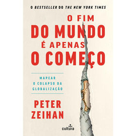 O Fim do Mundo &eacute; Apenas o Come&ccedil;o de Peter Zeihan