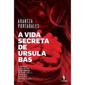 A Vida Secreta de &Uacute;rsula Bas de Arantza Portabales