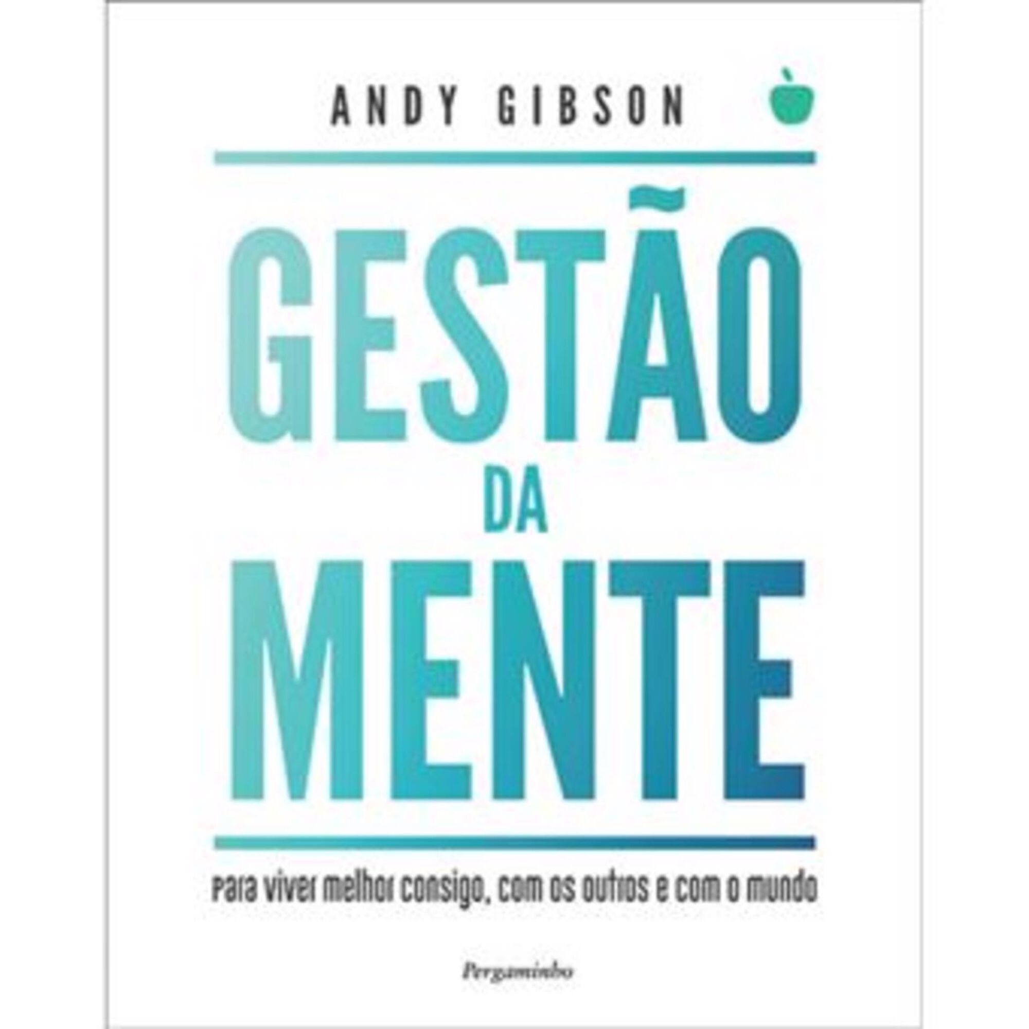 Gestão da Mente Gestão da Mente