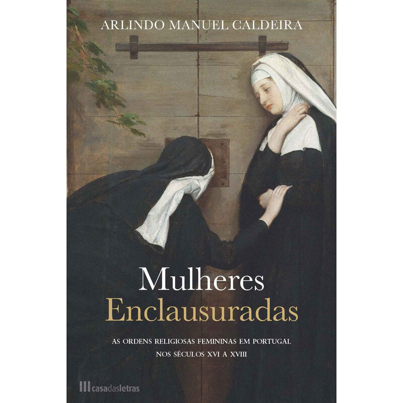 Mulheres Enclausuradas de Arlindo Manuel Caldeira