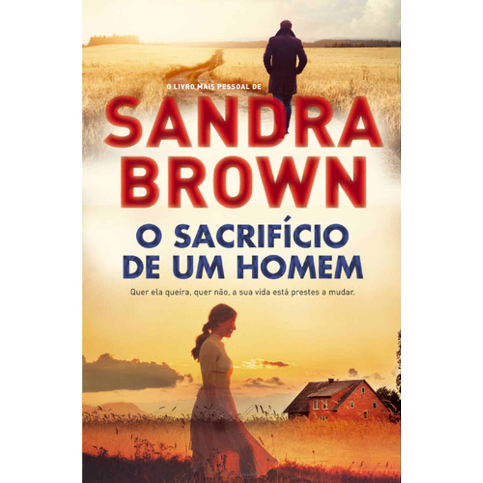 O Sacr&iacute;ficio de um Homem de Sandra Brown