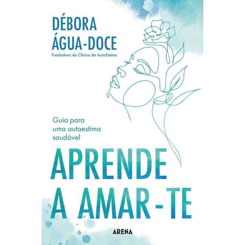 Aprende a Amar-te de Débora Água-Doce
