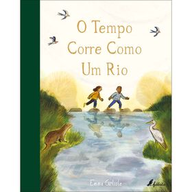 O tempo corre como um rio de Emma Carlisle