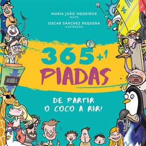 365 + 1 Piadas de Partir o Côco a Rir! de Maria João Medeiros