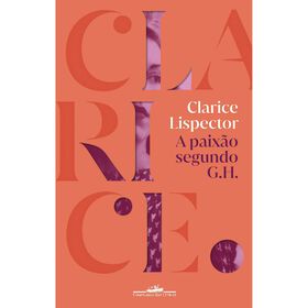 A Paix&atilde;o Segundo G.H. de Clarice Lispector