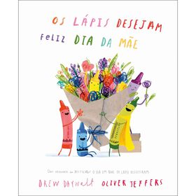 Desejam Feliz Dia da M&atilde;e de Drew Daywalt