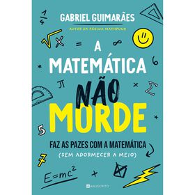 A Matem&aacute;tica N&atilde;o Morde