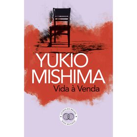 Vida &agrave; Venda de Yukio Mishima