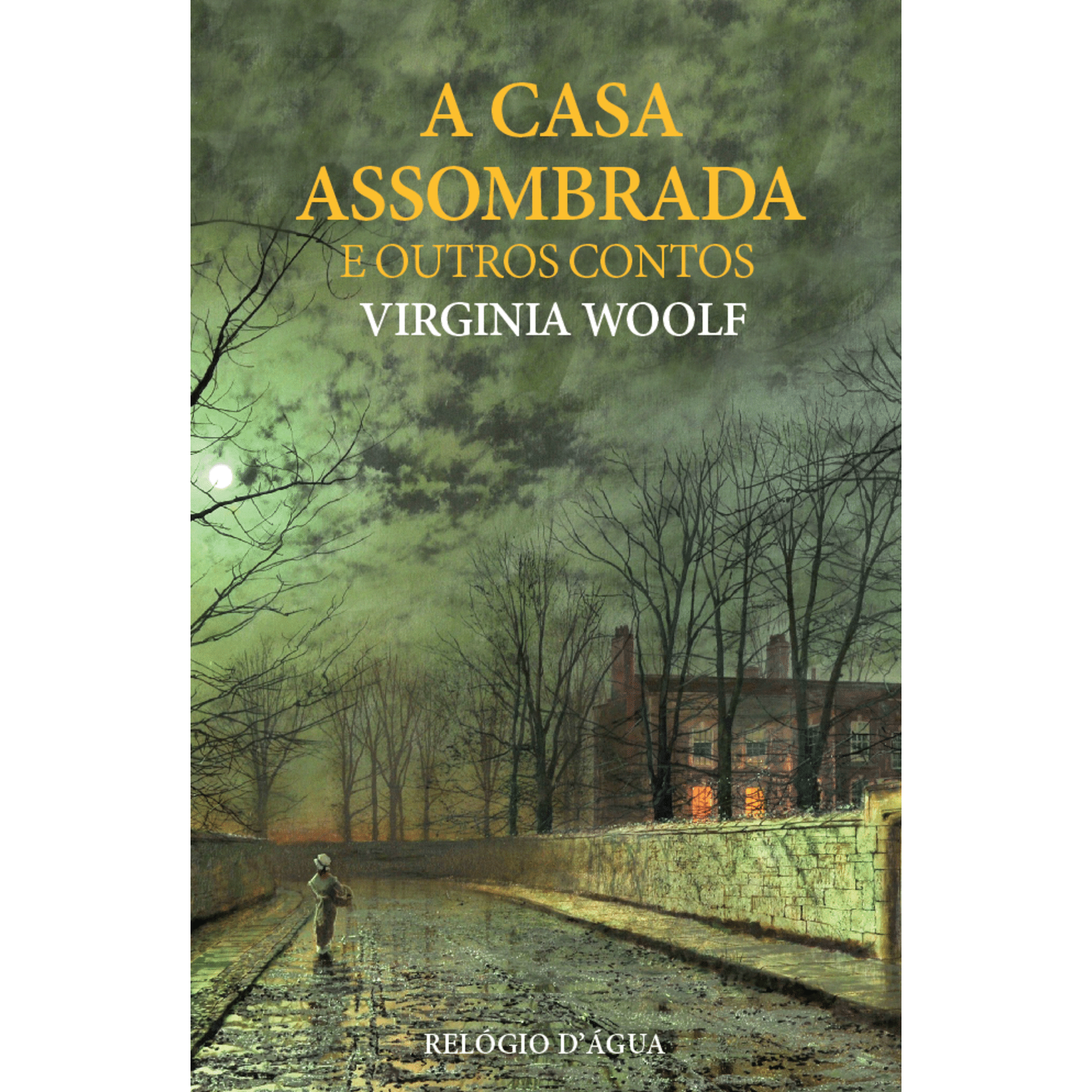 A Casa Assombrada e Outros Contos de Virginia Woolf, , ${viewtype