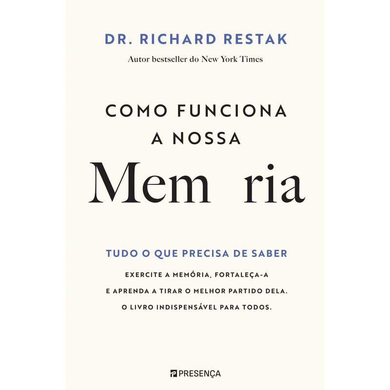 Como Funciona a Nossa Memória - Tudo o que precisa de saber de Richard Restak