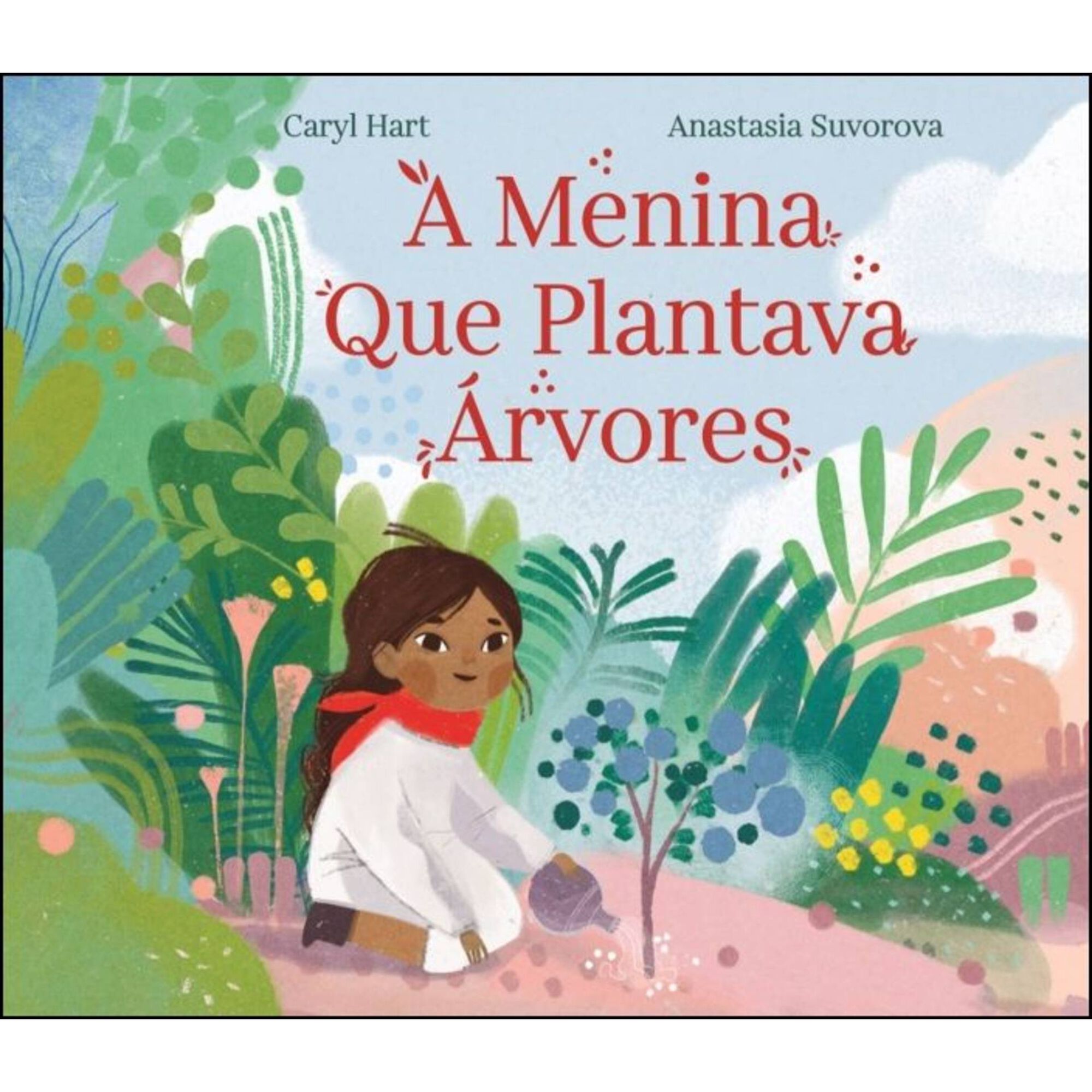 A Menina que Plantava &Aacute;rvores