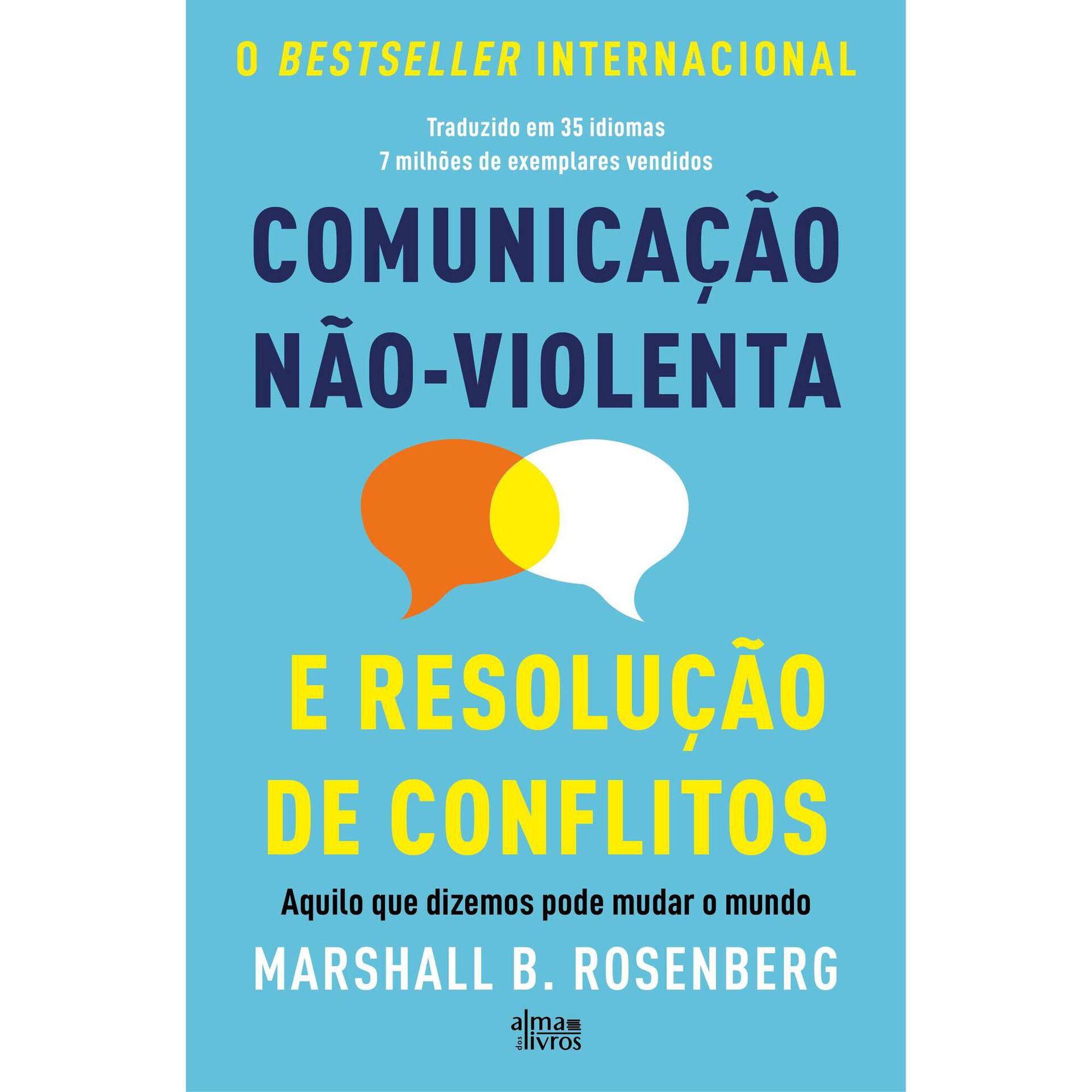 Comunica&ccedil;&atilde;o N&atilde;o-Violenta e Resolu&ccedil;&atilde;o de Conflitos de Marshall B. Rosenberg