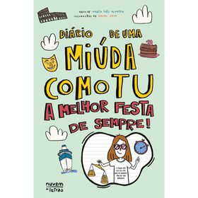 Di&aacute;rio de uma Mi&uacute;da como Tu - A melhor festa de sempre!