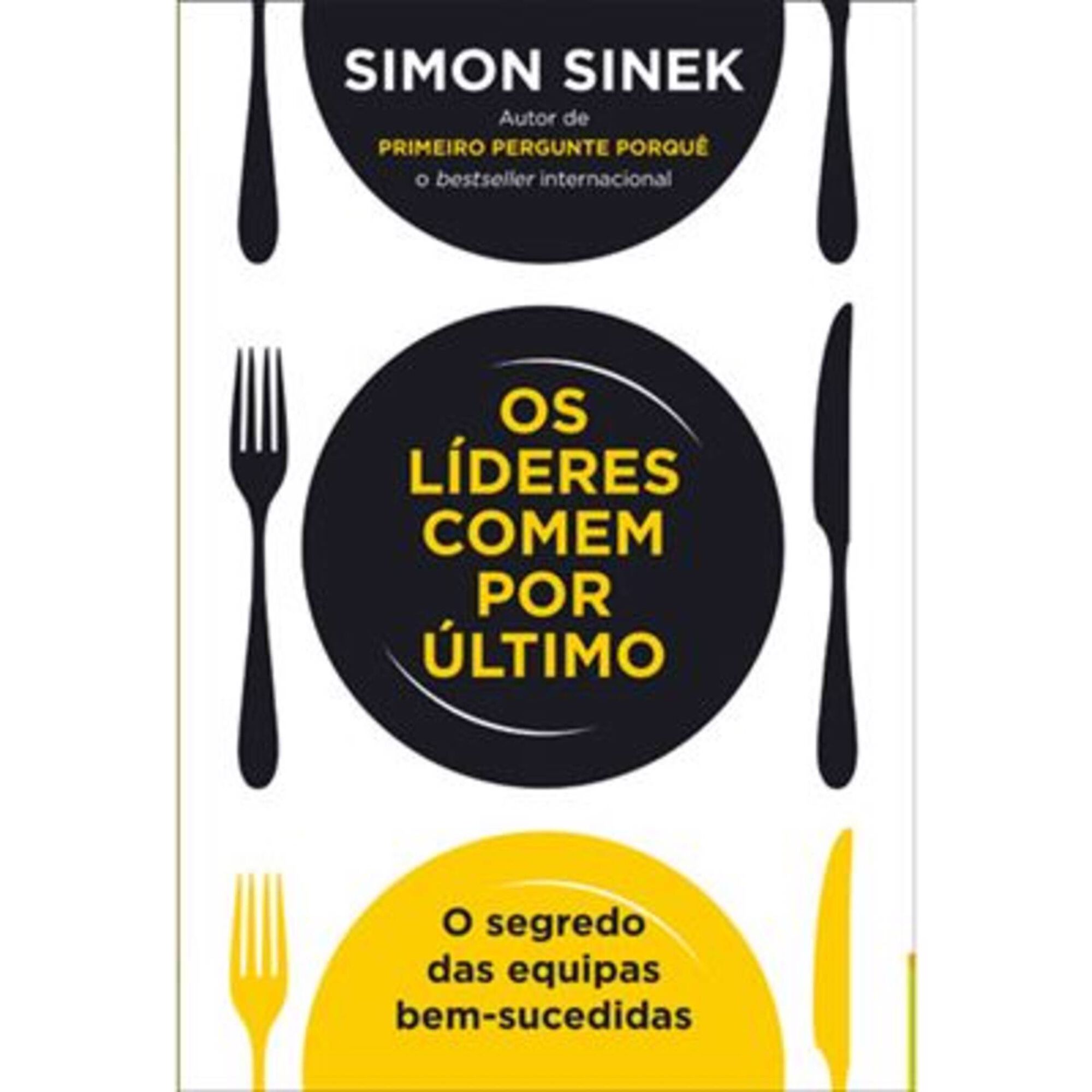 Os Líderes Comem por Último Os Líderes Comem por Último