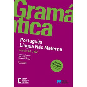 Gram&aacute;tica de Portugu&ecirc;s L&iacute;ngua N&atilde;o Materna - N&iacute;veis A1 e A2 de Porto Editora
