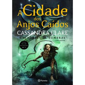 A Cidade dos Anjos Ca&iacute;dos de Cassandra Clare