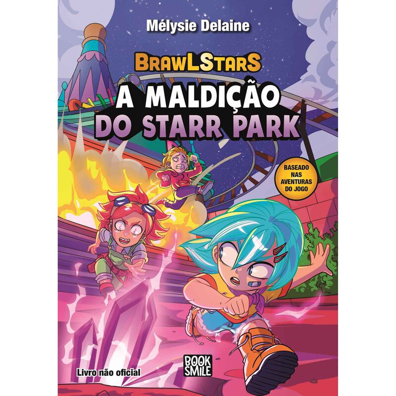 Brawl Stars - A Maldição do Starr Park de Mélysie Delaine