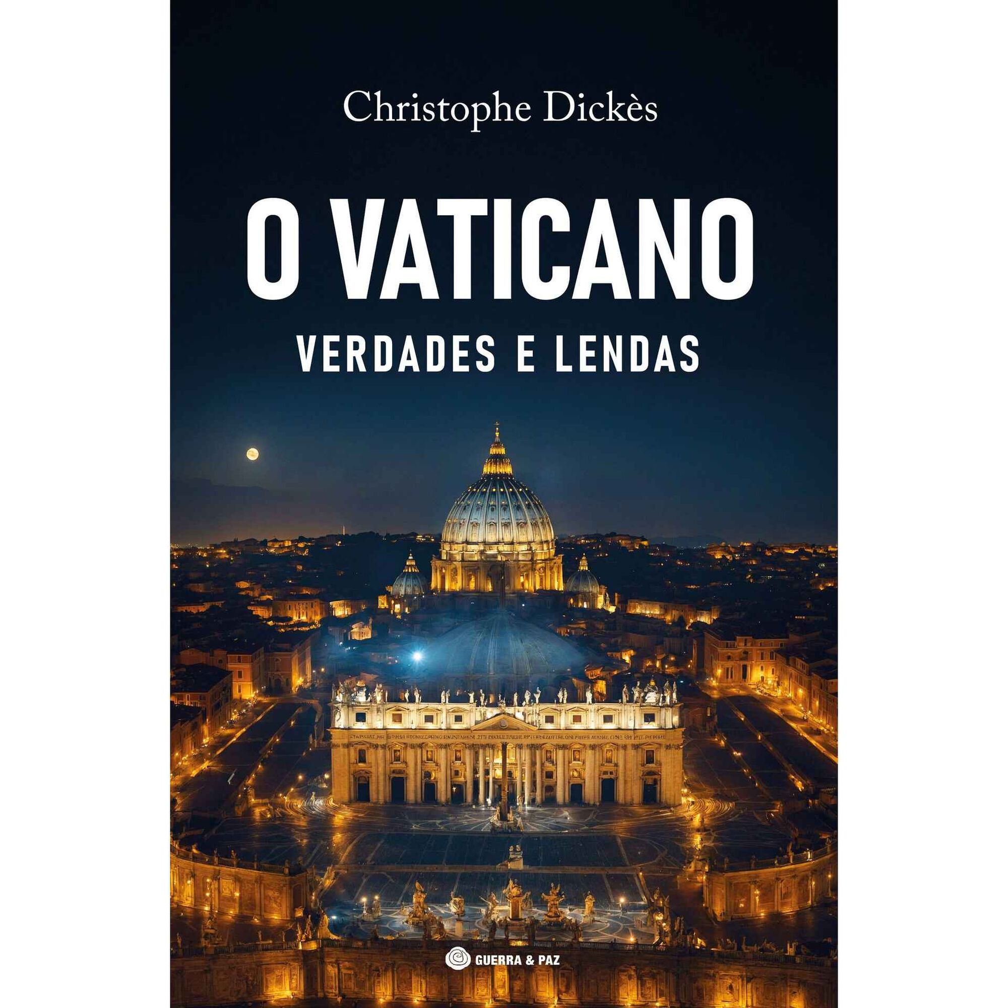 O Vaticano - Verdades e Lendas