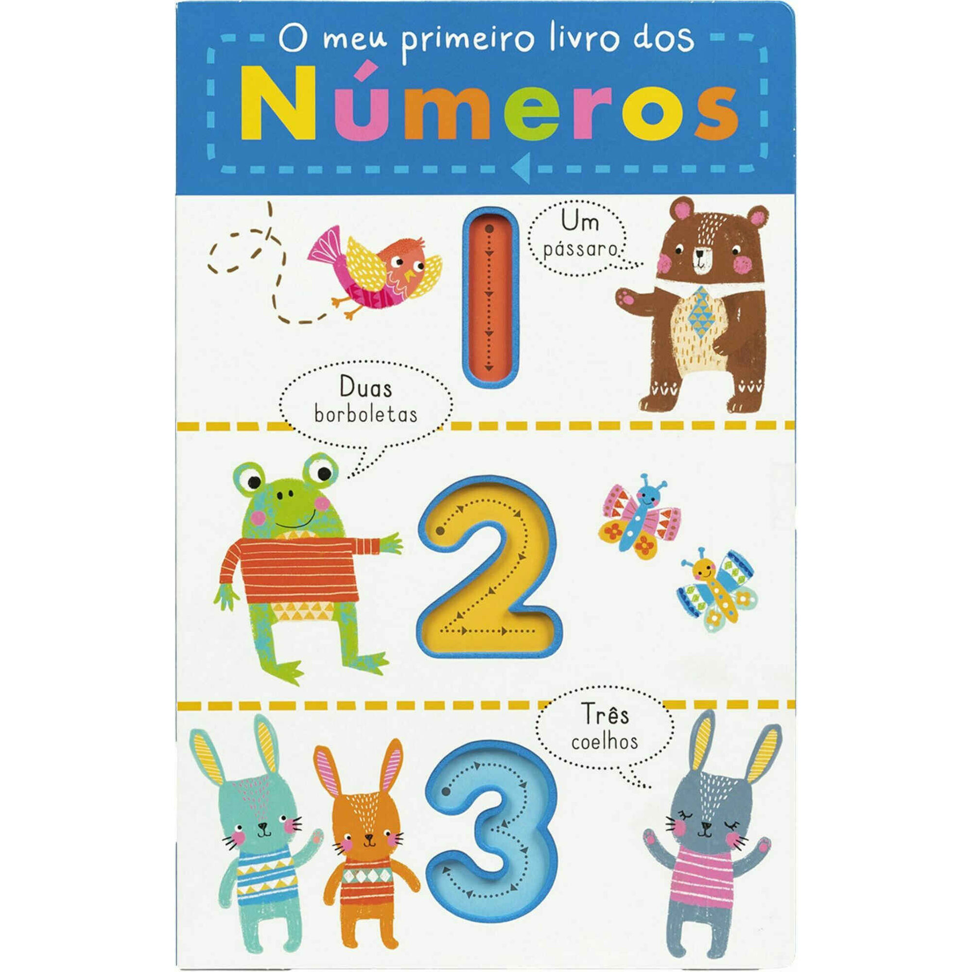 O Meu Primeiro Livro dos Números O Meu Primeiro Livro dos Números