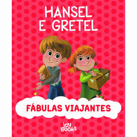 F&aacute;bulas Viajantes - Hansel e Gretel de Paolo Valentino