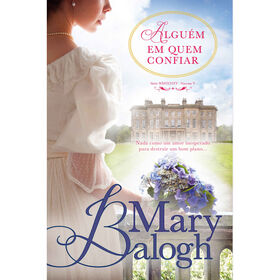 Algu&eacute;m em Quem Confiar de Mary Balogh