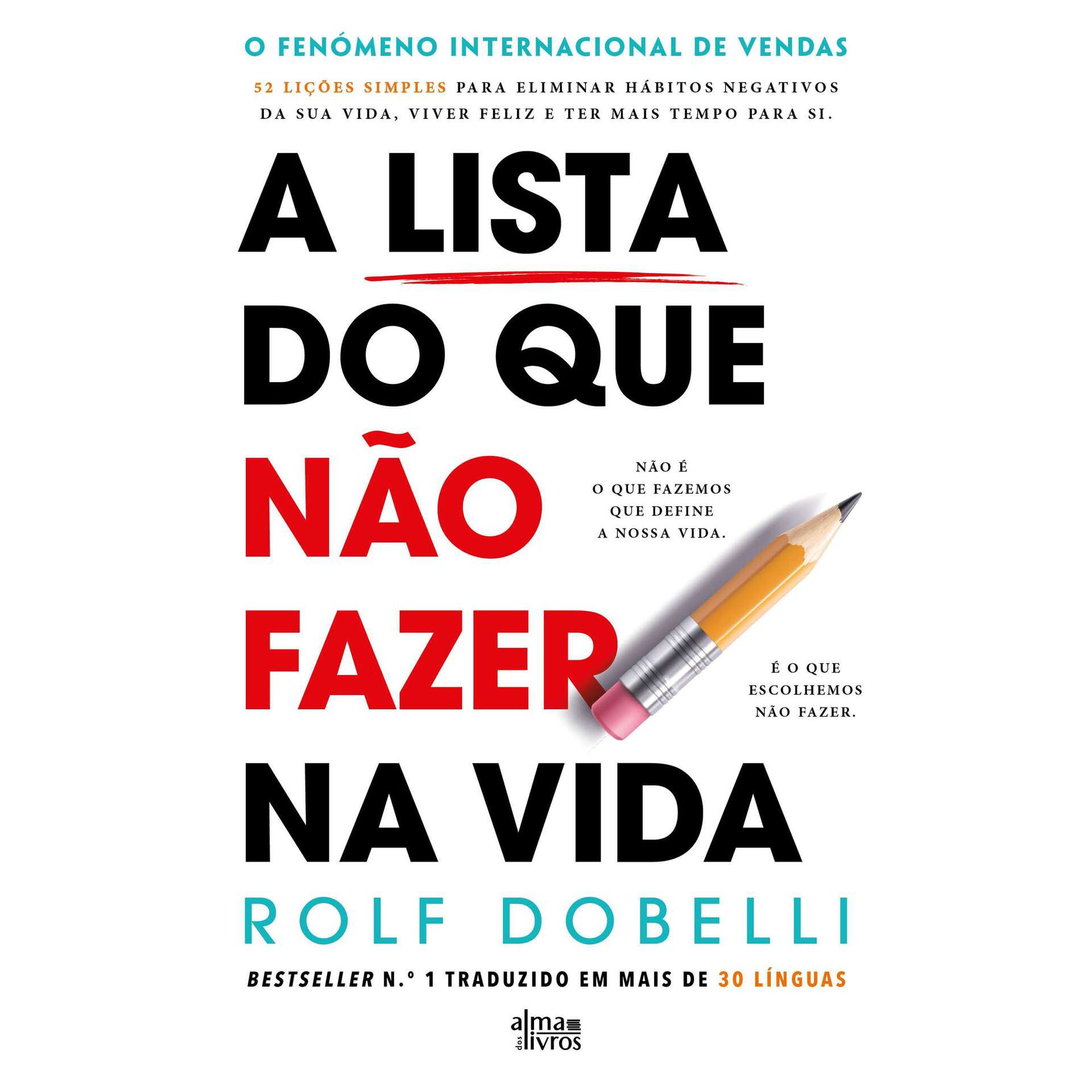 A Lista do que N&atilde;o Fazer na Vida de Rolf Dobelli