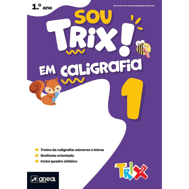 Sou Trix! Em Caligrafia - 1.º Ano de Areal Editores