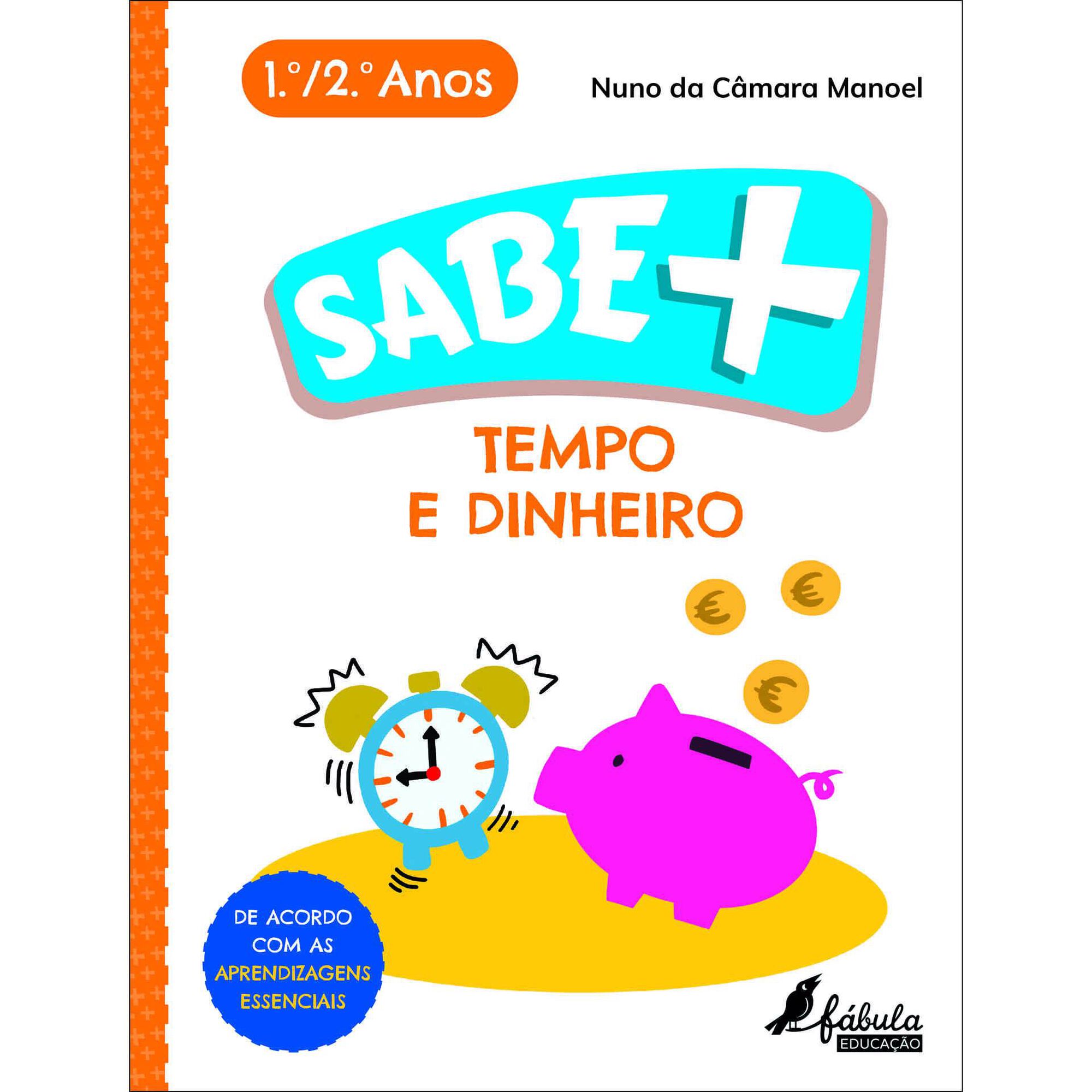 Sabe Mais - Tempo e Dinheiro - 1º e 2º Ano
