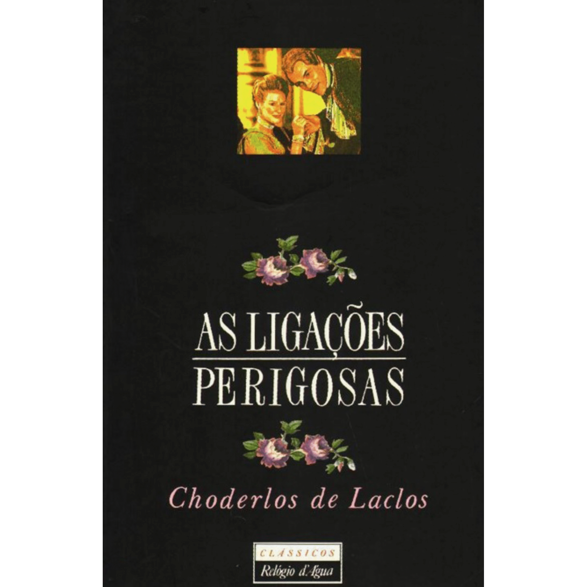 As Liga&ccedil;&otilde;es Perigosas de Choderlos de Laclos