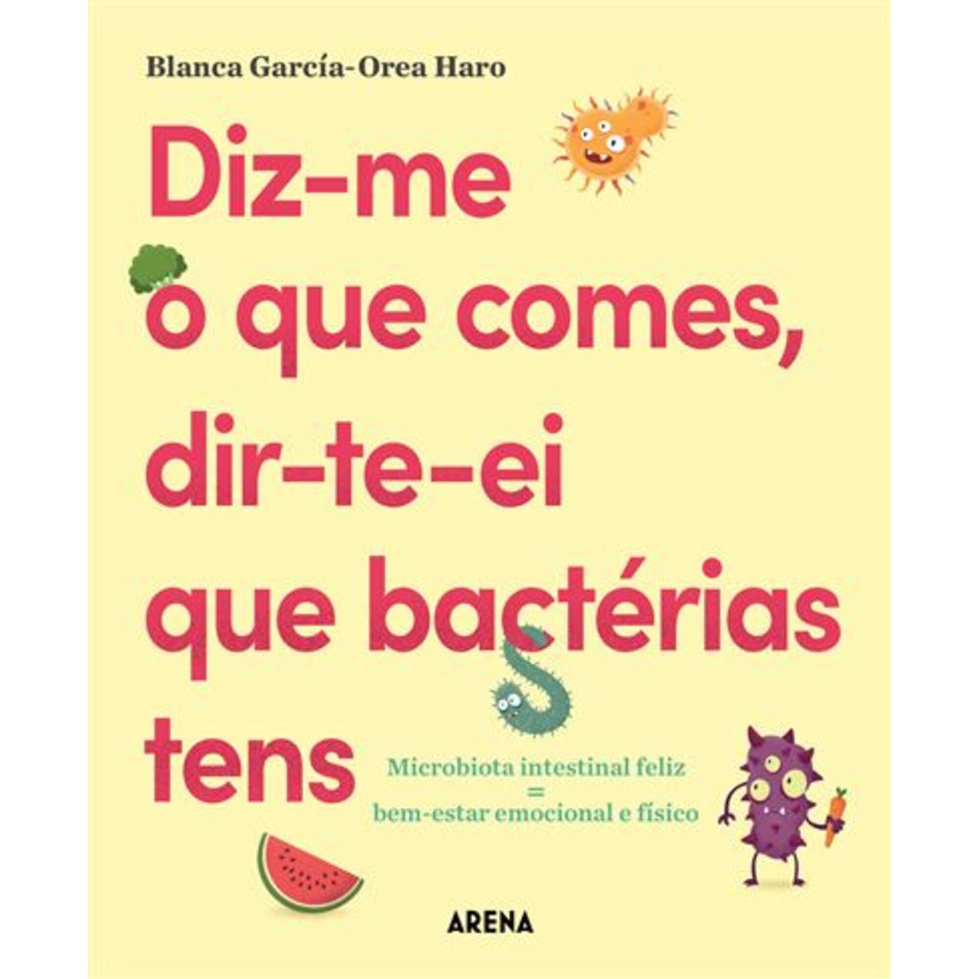 Diz-me o que Comes, Dir-te-ei que Bactérias Tens Diz-me o que Comes, Dir-te-ei que Bactérias Tens