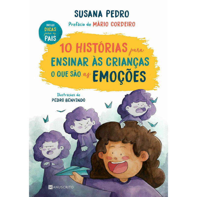 10 Histórias para Ensinar às Crianças o que São as Emoções de Susana Pedro