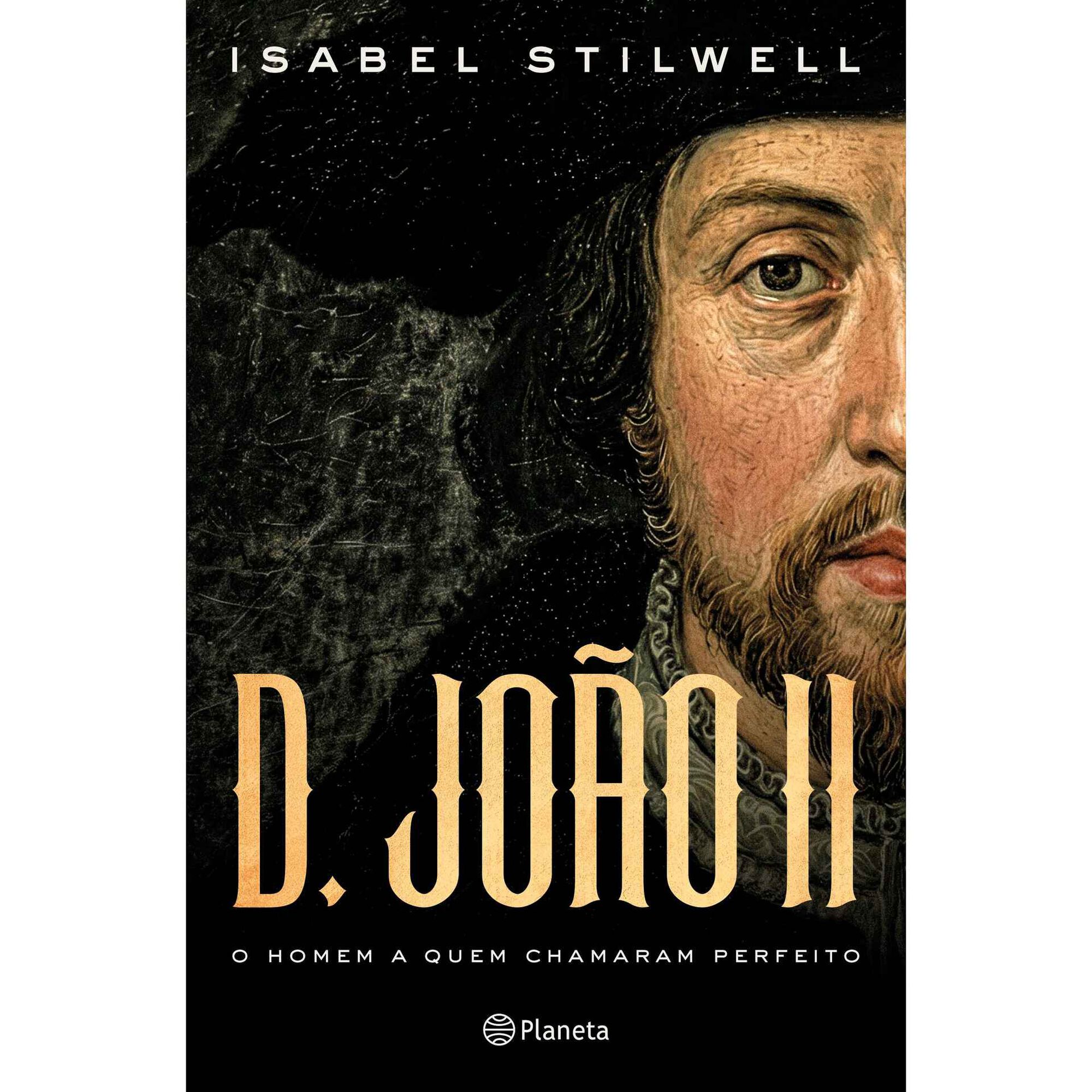 D. Jo&atilde;o II - O Homem a Quem Chamaram Perfeito de Isabel Stilwell