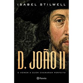 D. Jo&atilde;o II - O Homem a Quem Chamaram Perfeito de Isabel Stilwell