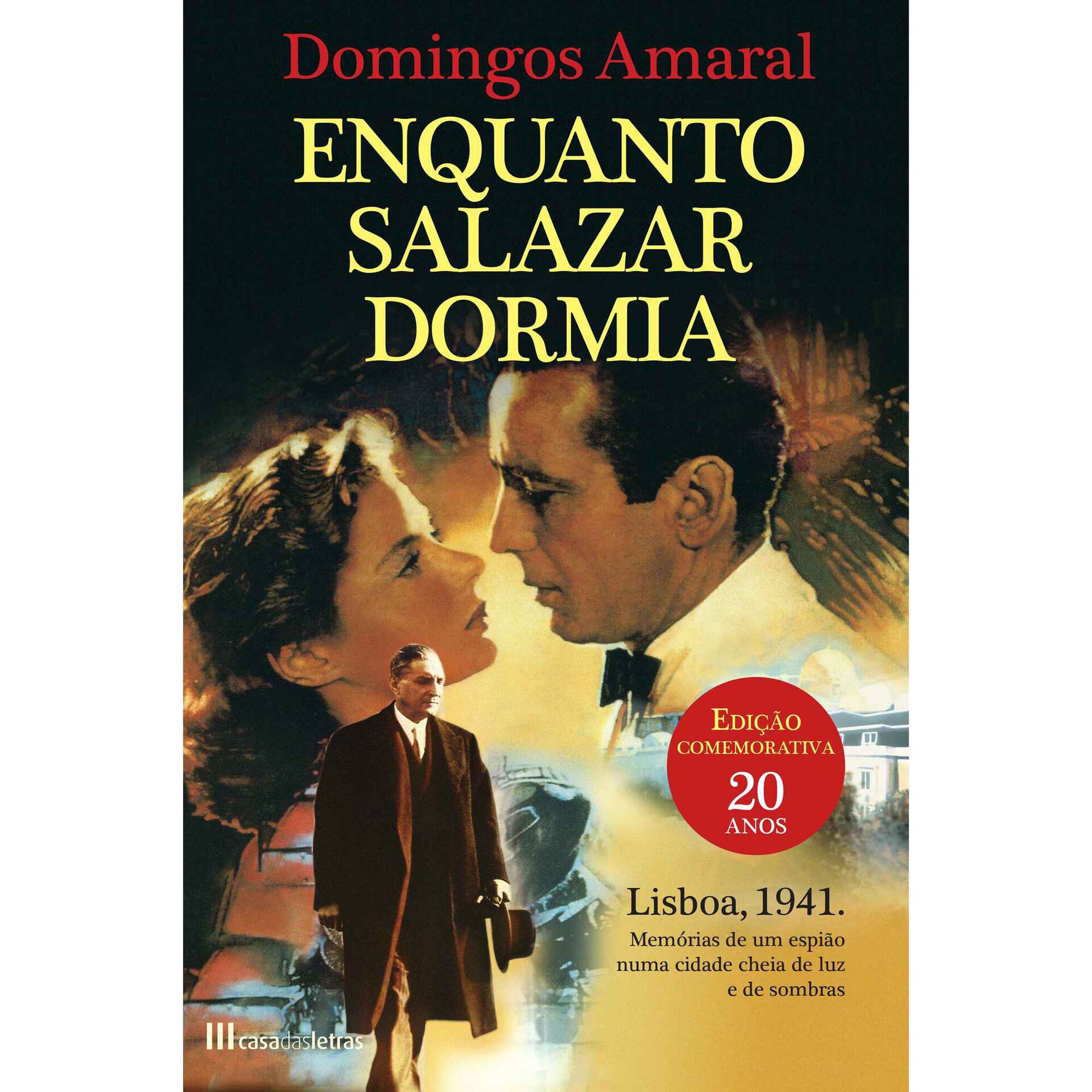 Enquanto Salazar Dormia (Edi&ccedil;&atilde;o Comemorativa 20 Anos) de Domingos Amaral