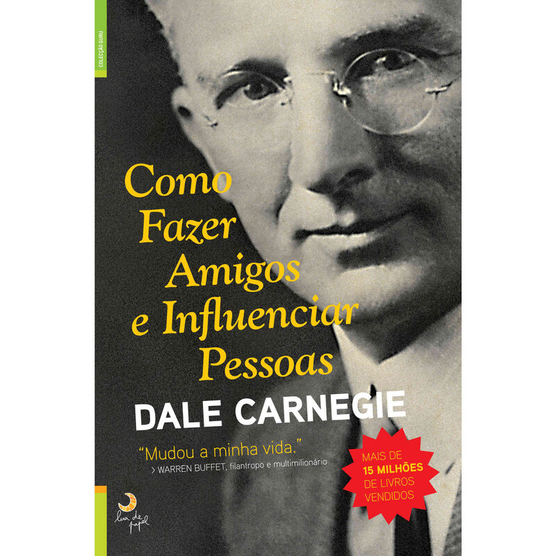 Como Fazer Amigos e Influenciar Pessoas de Dale Carnegie