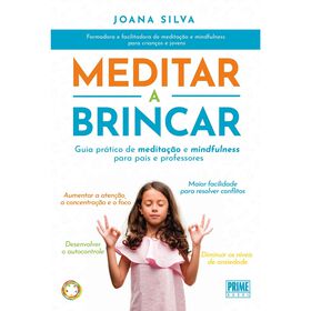 Meditar a Brincar Meditar a Brincar