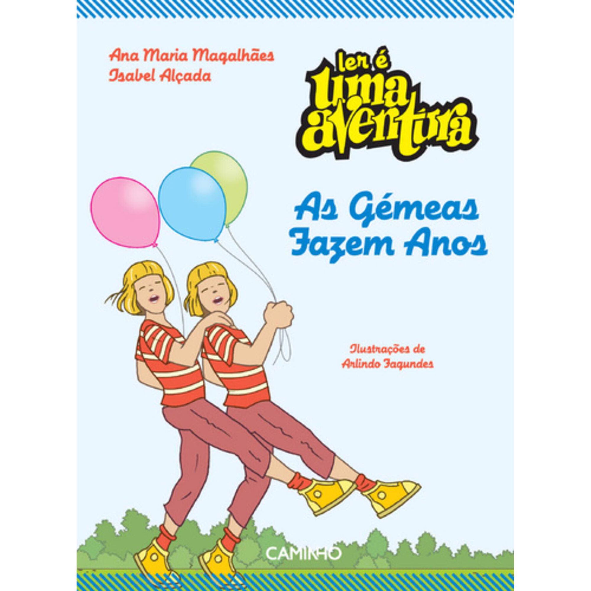 As G&eacute;meas Fazem Anos