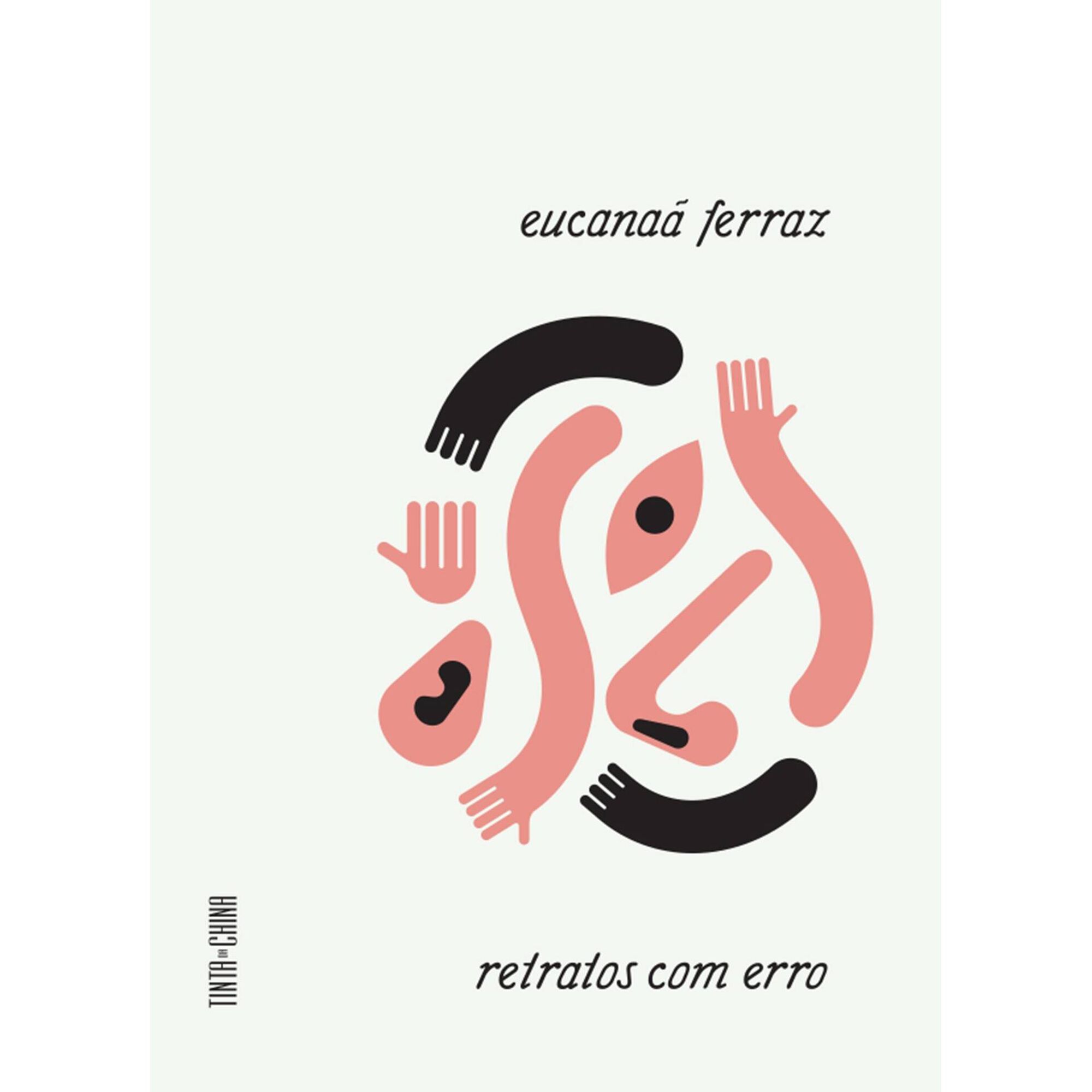 Retratos com Erro de Eucana&atilde; Ferraz