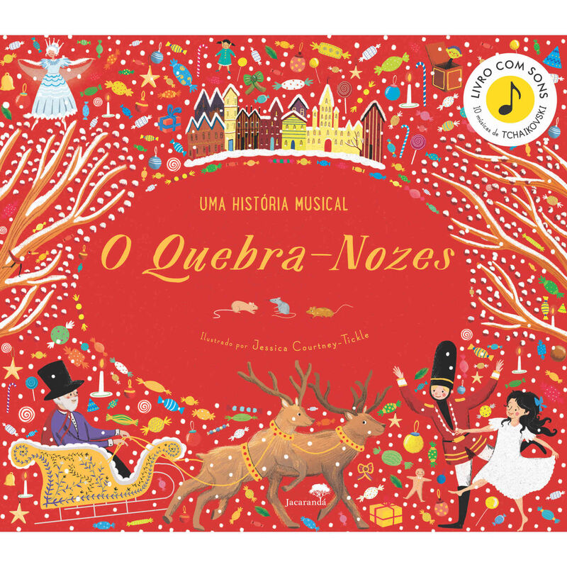 O Quebra Nozes - Uma História Musical de Jessica Courtney-Tickle