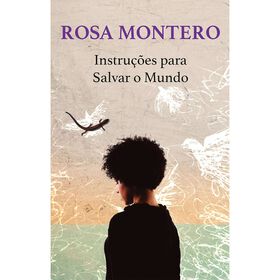 Instruções para Salvar o Mundo