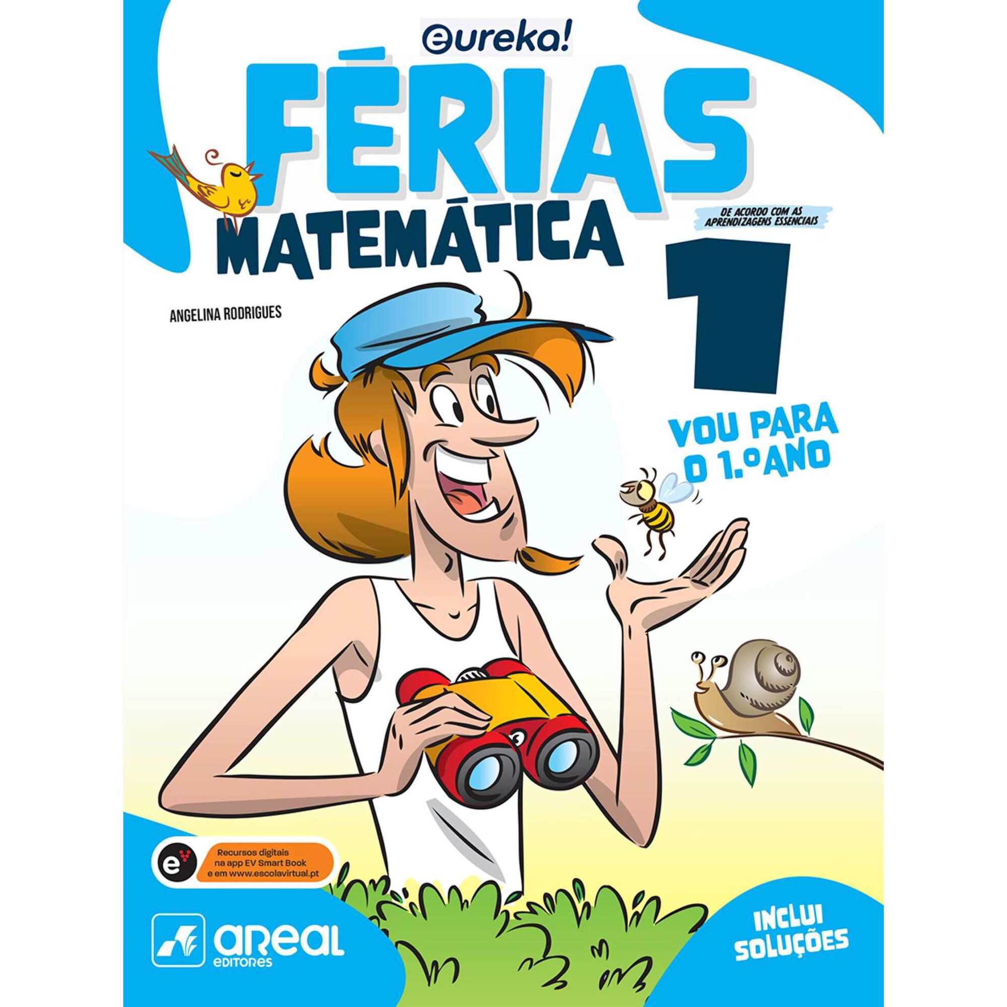 Eureka! F&eacute;rias - Matem&aacute;tica - 1&ordm; Ano de Areal Editores
