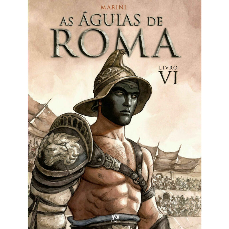 As Águias de Roma (Livro VI) de Marini
