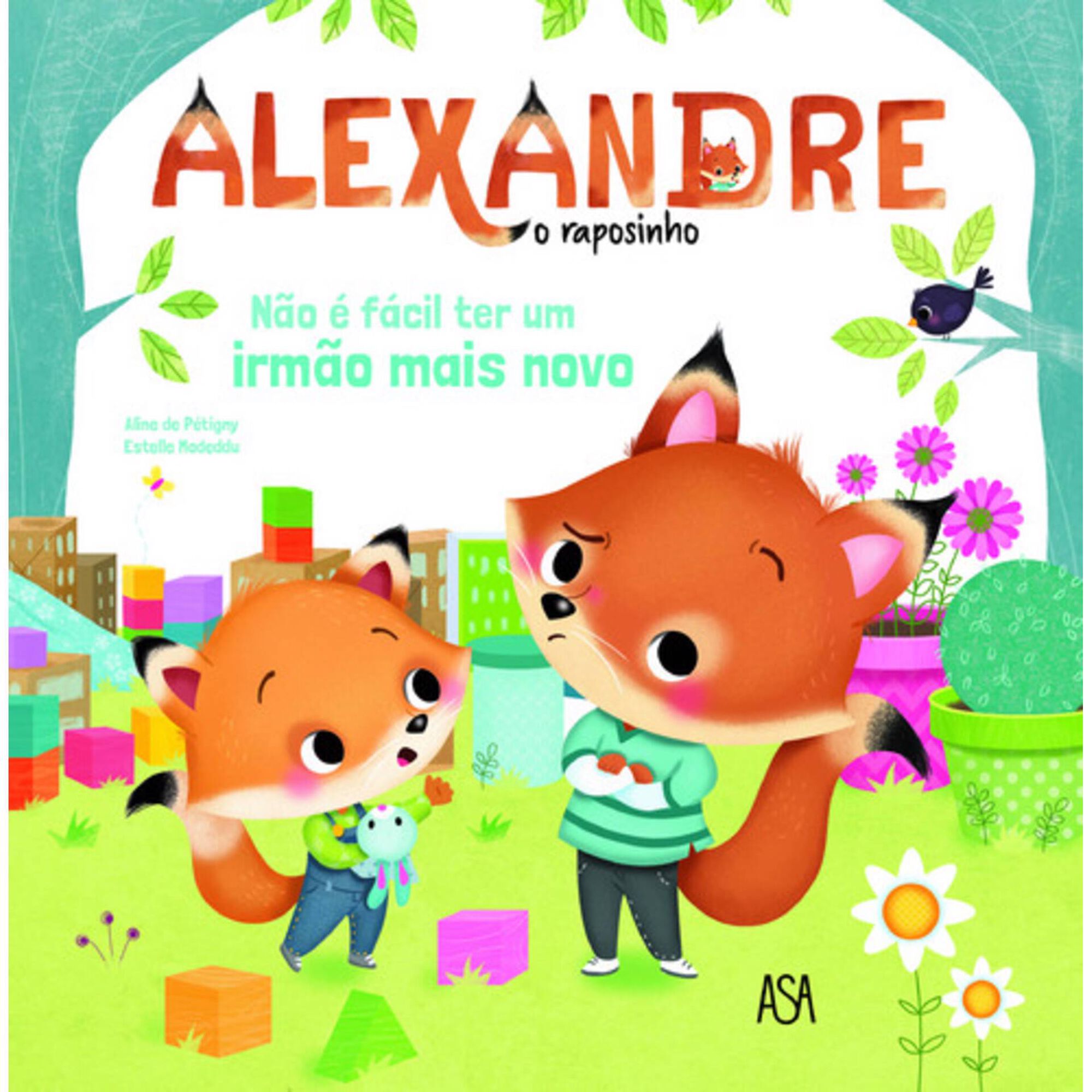 Alexandre, o Raposinho N&ordm; 1 - N&atilde;o &eacute; F&aacute;cil ter um Irm&atilde;o Mais Novo de Aline de P&eacute;tigny
