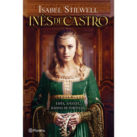 In&ecirc;s de Castro de Isabel Stilwell