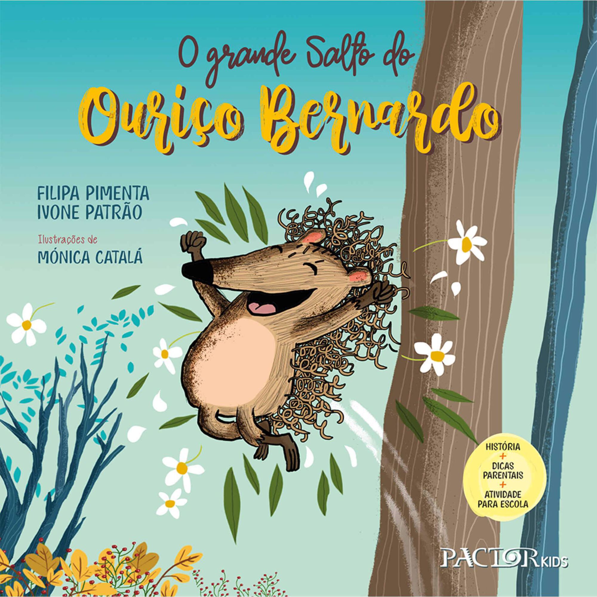 O Grande Salto do Ouri&ccedil;o Bernardo de Filipa Pimenta e Ivone Patr&atilde;o