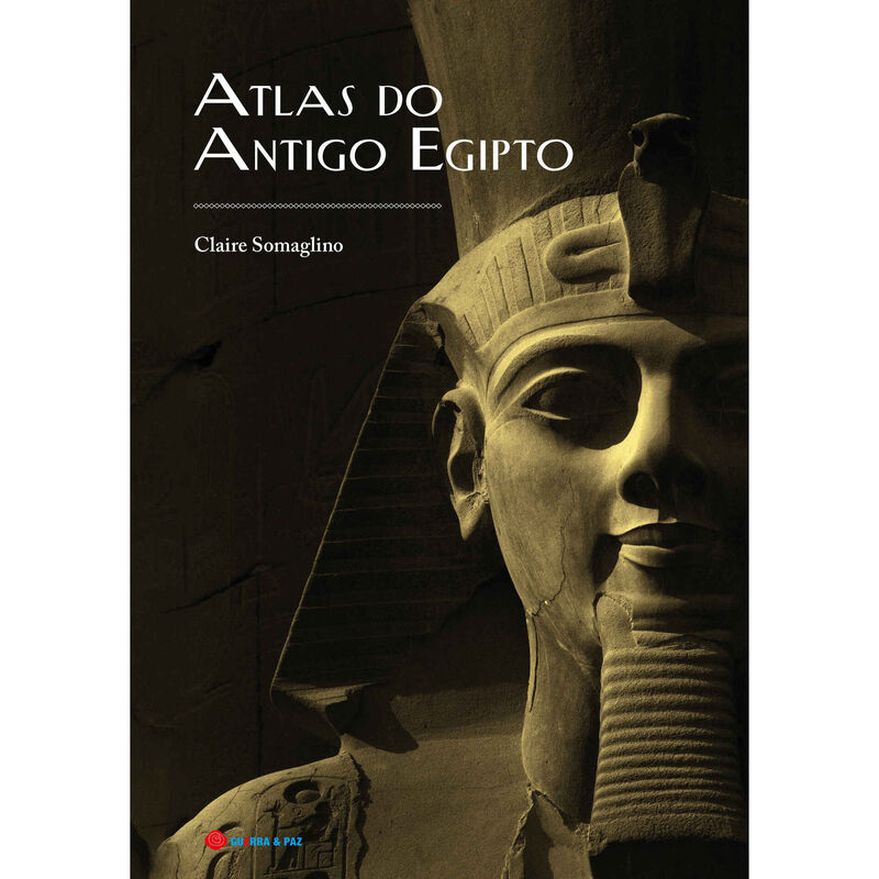 Atlas do Antigo Egipto de Claire Somaglino